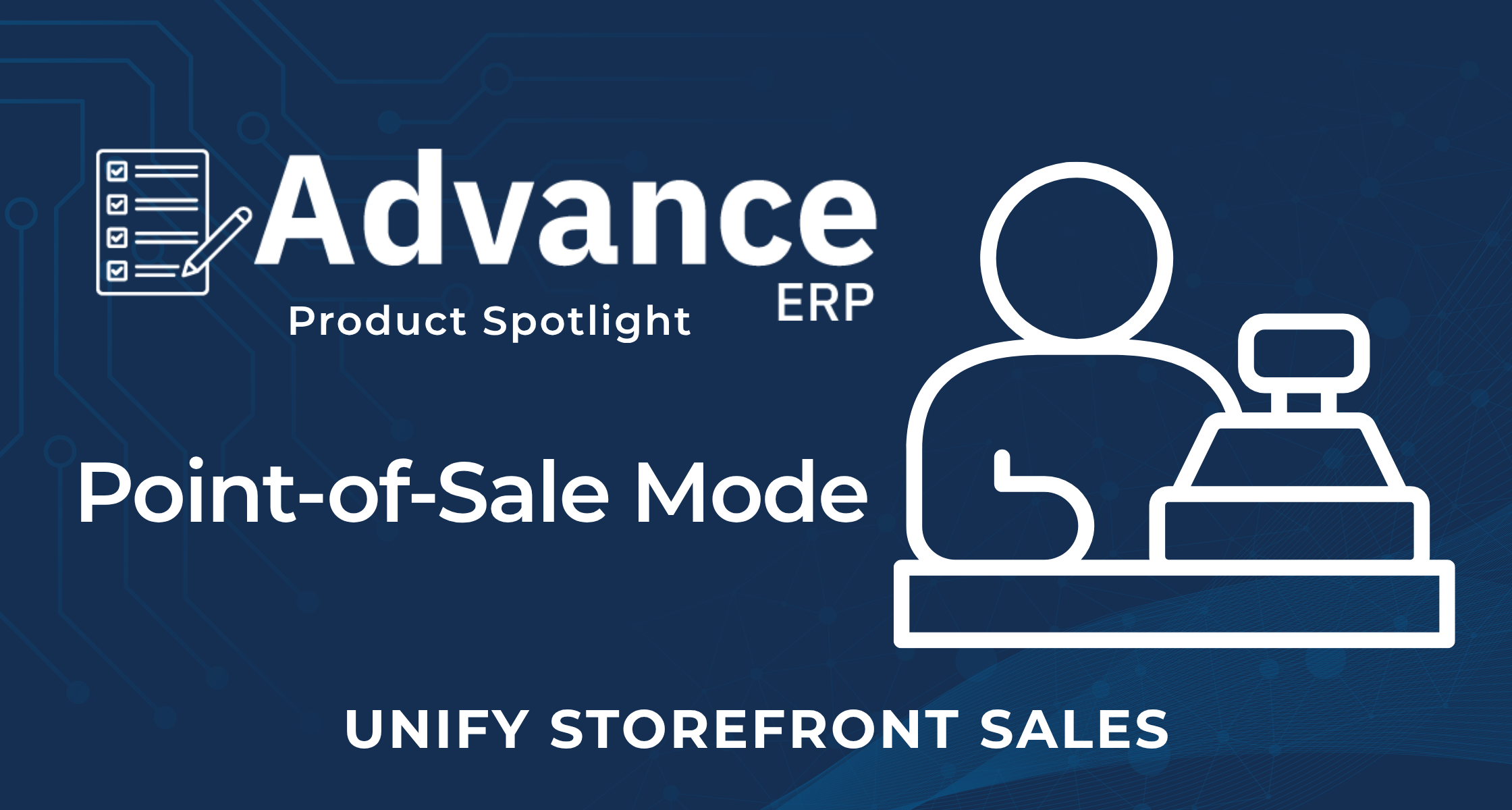 Product Spotlight: Advance ERP - Point-of-Sale Mode